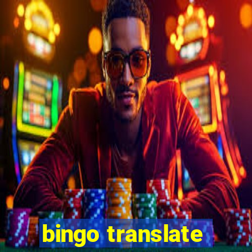 bingo translate