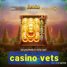 casino vets