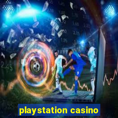 playstation casino