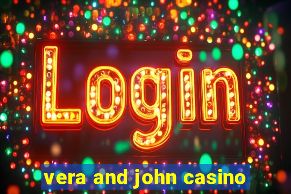 vera and john casino