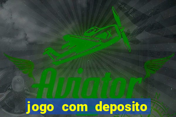 jogo com deposito minimo de 1 real