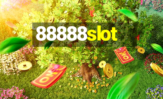 88888slot