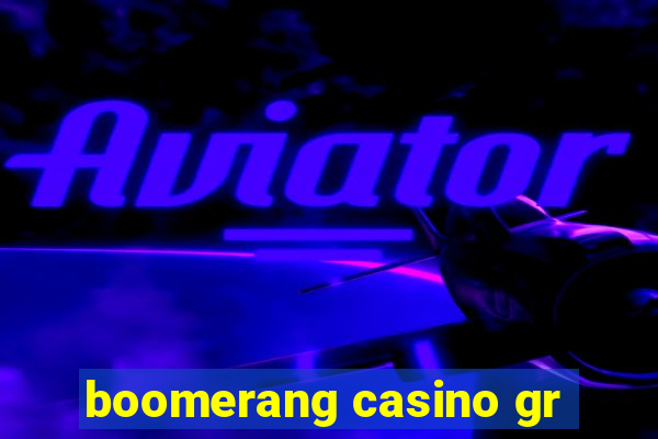 boomerang casino gr