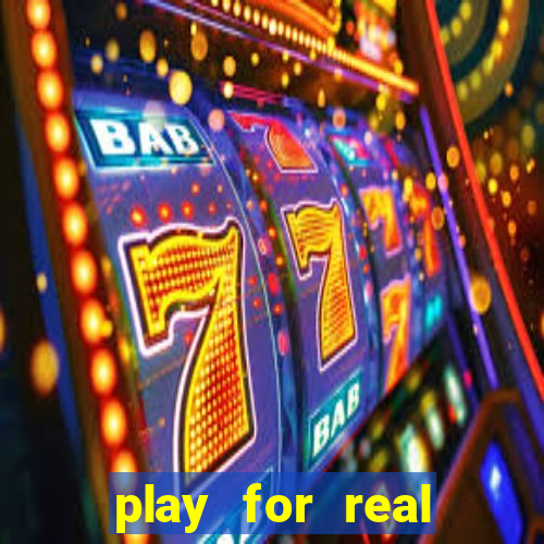 play for real money casino