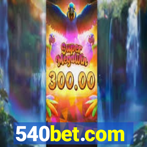 540bet.com