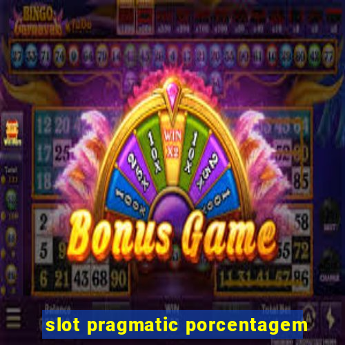 slot pragmatic porcentagem