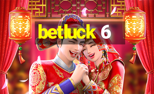 betluck 6