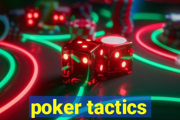 poker tactics