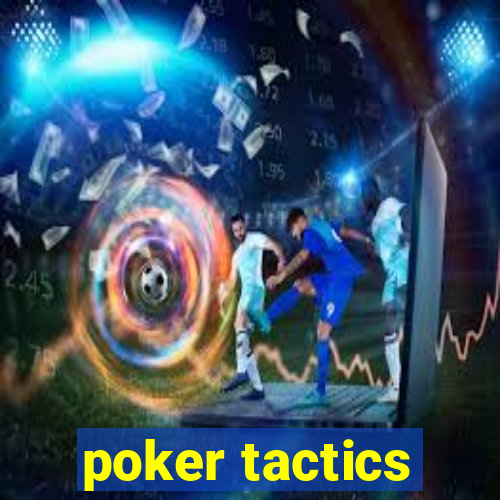 poker tactics