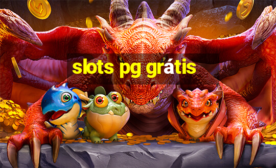 slots pg grátis