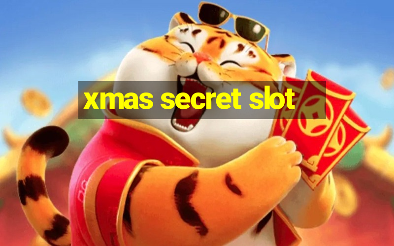 xmas secret slot