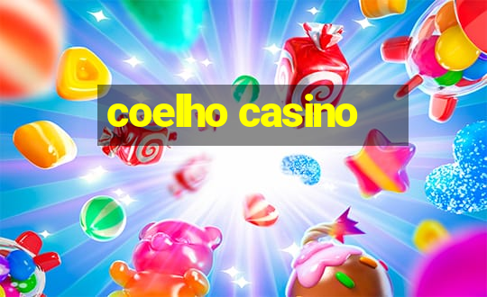 coelho casino