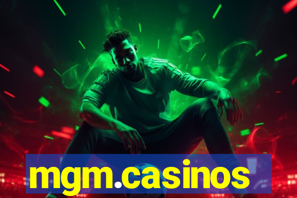 mgm.casinos