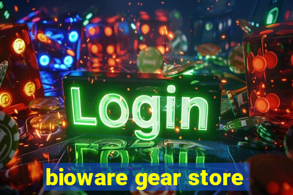 bioware gear store