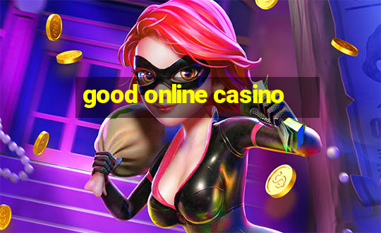 good online casino