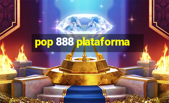 pop 888 plataforma