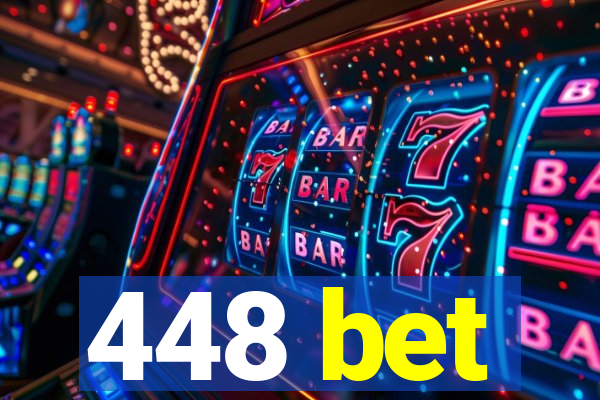 448 bet