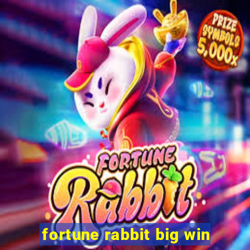 fortune rabbit big win