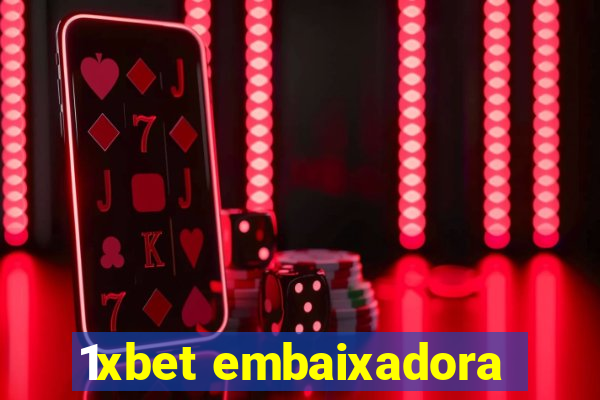 1xbet embaixadora