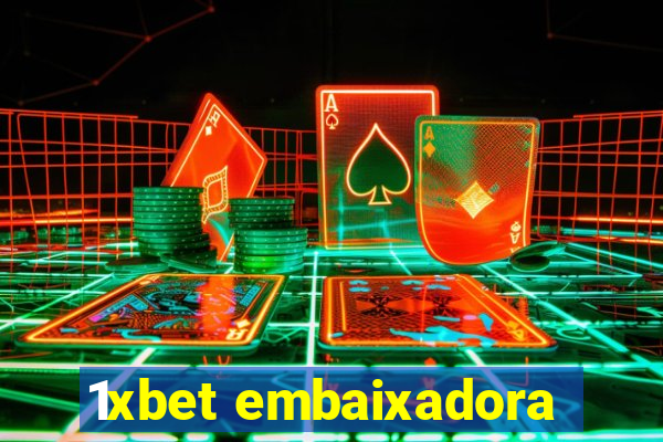 1xbet embaixadora