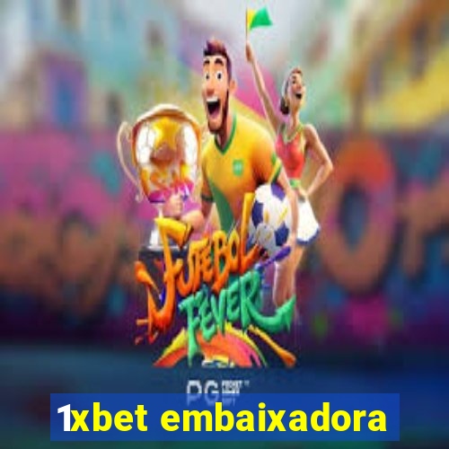 1xbet embaixadora