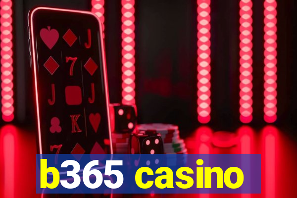 b365 casino