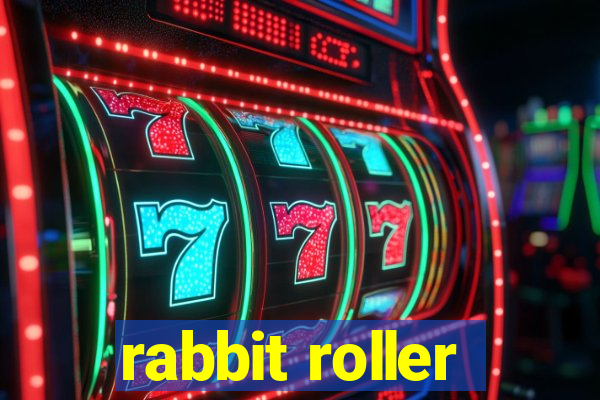 rabbit roller