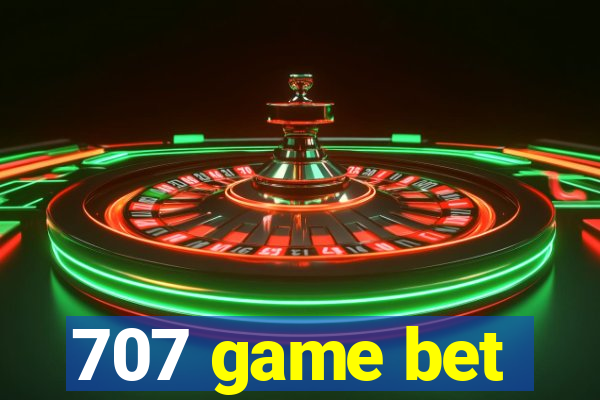 707 game bet