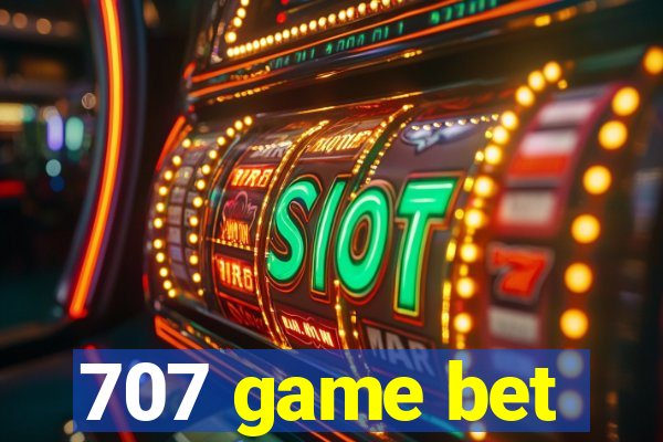 707 game bet