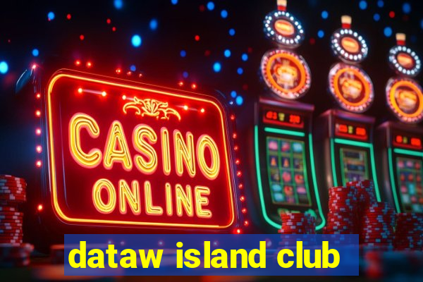 dataw island club