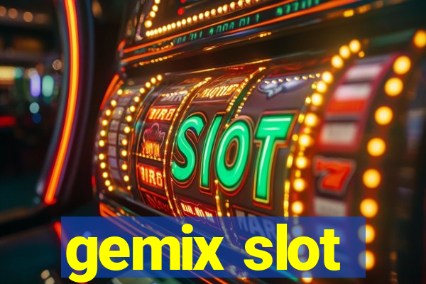 gemix slot