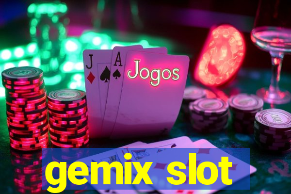 gemix slot