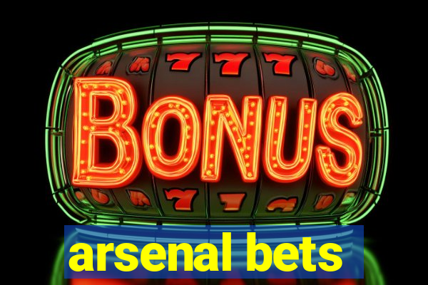 arsenal bets