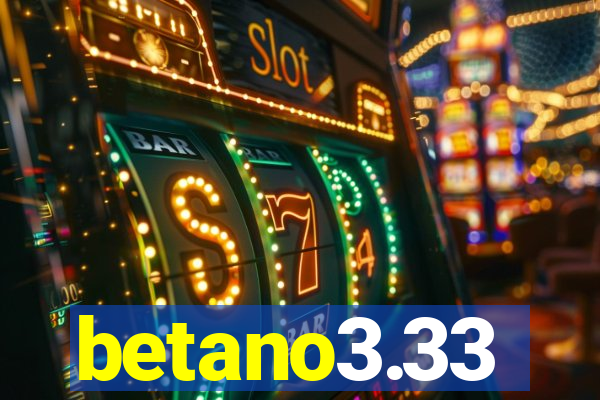 betano3.33