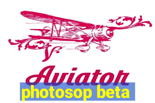 photosop beta