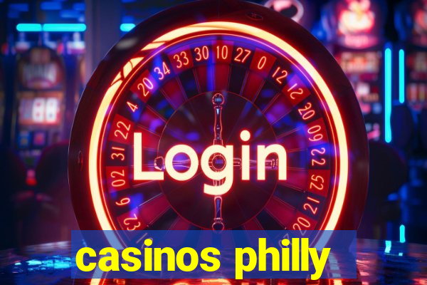 casinos philly