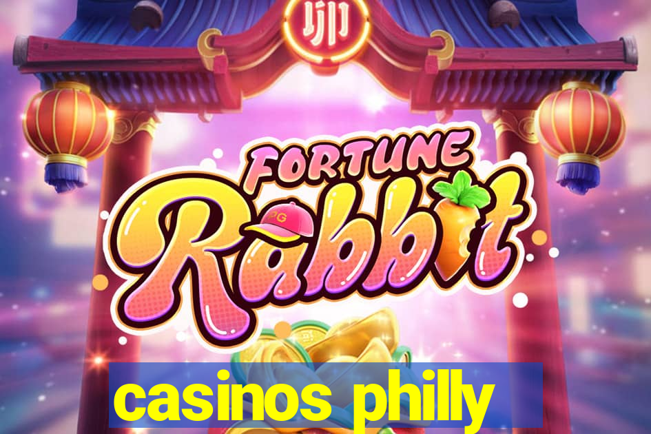 casinos philly