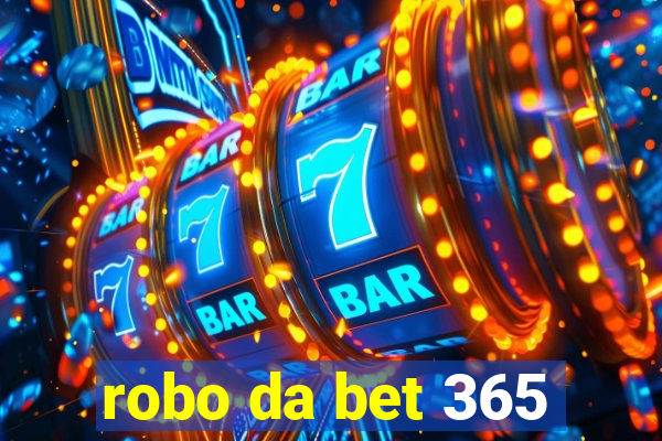 robo da bet 365