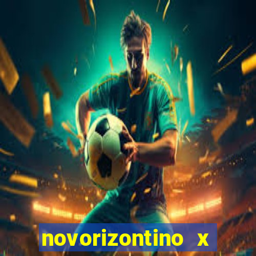 novorizontino x vila nova