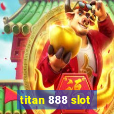 titan 888 slot