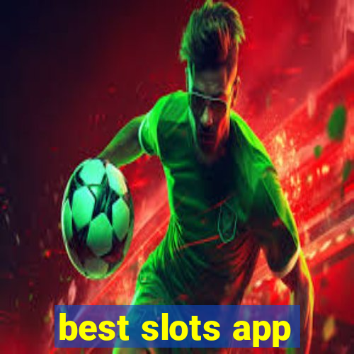 best slots app