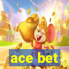 ace bet