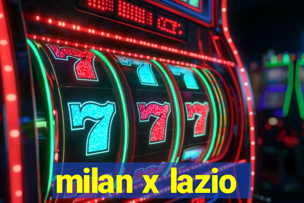 milan x lazio