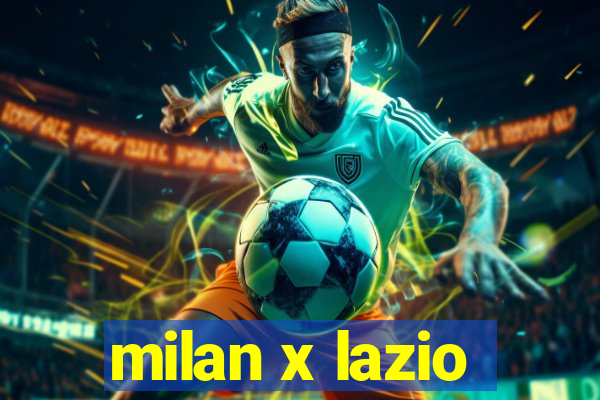 milan x lazio