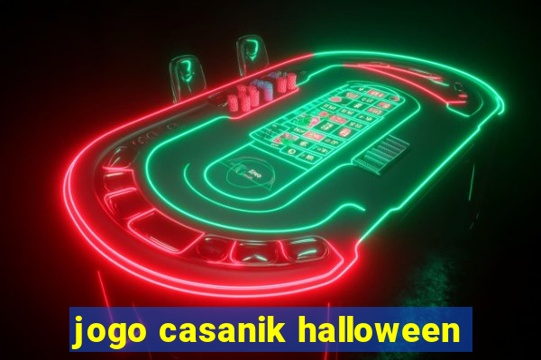 jogo casanik halloween