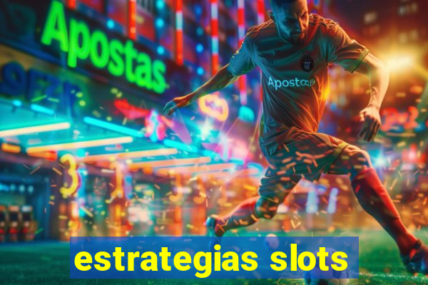 estrategias slots