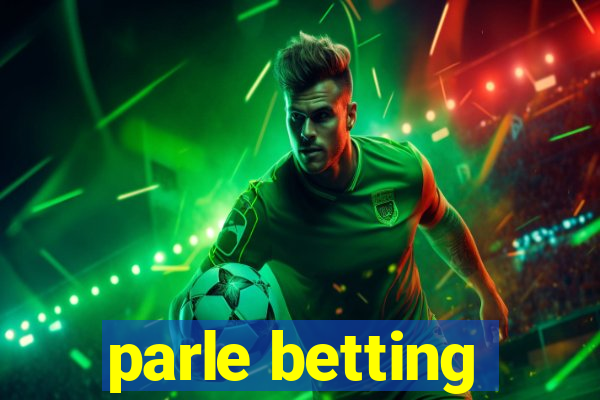 parle betting