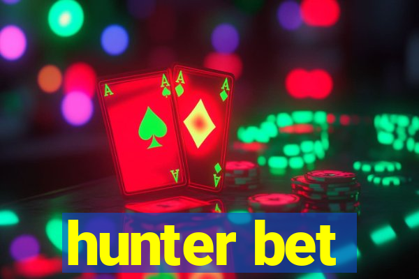 hunter bet