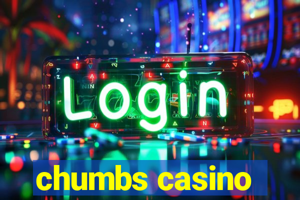 chumbs casino