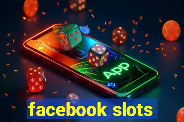 facebook slots